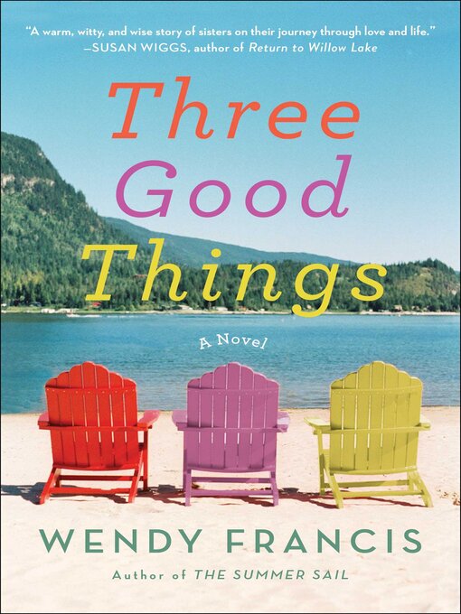 Title details for Three Good Things by Wendy Francis - Available